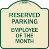 Signmission Reserved Parking Employee of Month Heavy-Gauge Aluminum Architectural Sign, 18" x 18", TG-1818-23149 A-DES-TG-1818-23149